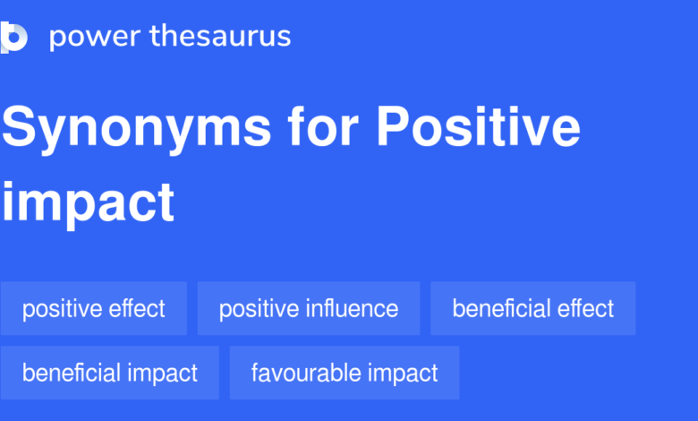 Positive Impact Synonyms